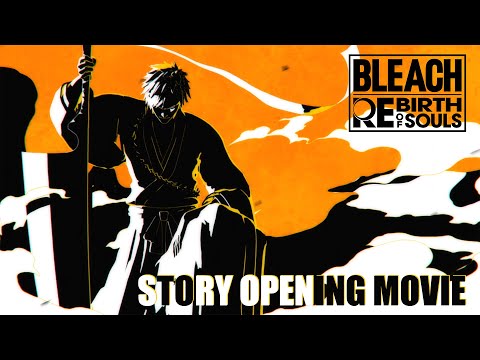 BLEACH Rebirth of Souls – Opening Movie