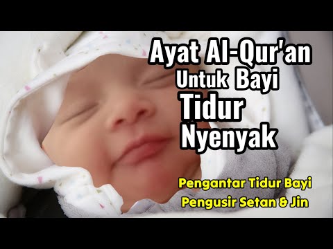 AYAT UNTUK BAYI TIDUR NYENYAK AYAT KURSI PENGANTAR TIDUR BAYI | AYAT KURSI PENGUSIR SETAN