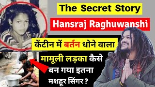 Hansraj Raghuwanshi Biography | Biography in Hindi | Success Story | hansraj raghuwanshi song