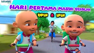 Hari pertama masuk sekolah - upin & ipin Hari pertama ke sekolah