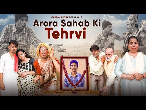 Arora Sahab Ki Tehrvi | Gaurav Arora