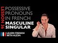 Mastering French Masculine Singular Possessive Pronouns