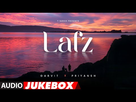 EP: Lafz (Audio Jukebox) | Garvit-Priyansh | Full Audio Songs | T-Series
