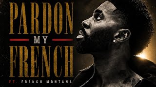 JASON DERULO - PARDON MY FRENCH FT. FRENCH MONTANA (NEW 2026)