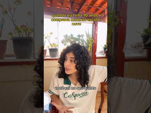 quando eu tinha 10 anos e ganhava material escolar novo