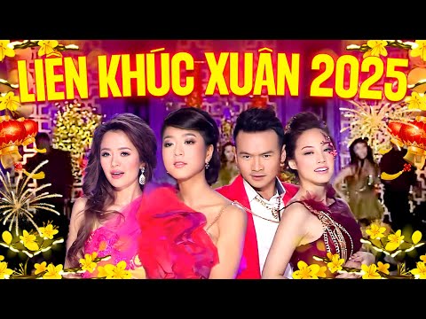 Liên Khúc Xuân 2025 Nhiều Ca Sĩ - Nhạc Tết Mới Hay Nhất 2025 | Nhạc Xuân Remix Sôi Động 2025