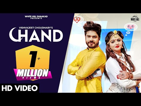 CHAND (Full Song) Vishvajeet Choudhary | Pooja Alahan Aman Jaji | Haryanvi Songs Haryanavi  2020