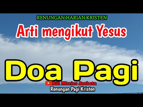 Renungan pagi - Arti mengikuti Yesus