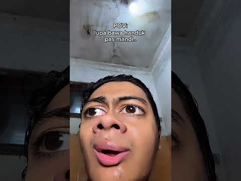 “LUPA BAWA HANDUK PAS MANDI”