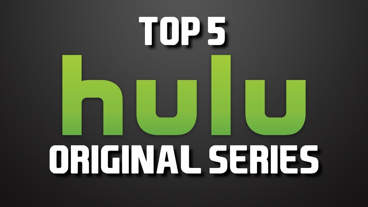 Top 5 Best Hulu Original Series to Watch Now!