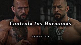 𝐃𝐎𝐌𝐈𝐍𝐀 𝐋𝐀 𝐋𝐔𝐉𝐔𝐑Í𝐀: Controla tus put*s hormonas y transfórmalo en poder - Andrew Tate (Motivación)