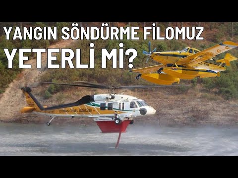 Havadan yangın söndürme uçak-helikopter filomuz yeterli mi?