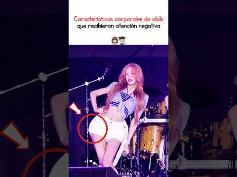 Características corporales de idols que recibieron atención negativa