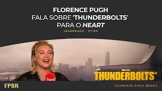 [LEGENDADO PT/BR] Florence Pugh fala sobre 'Thunderbolts' para o Heart