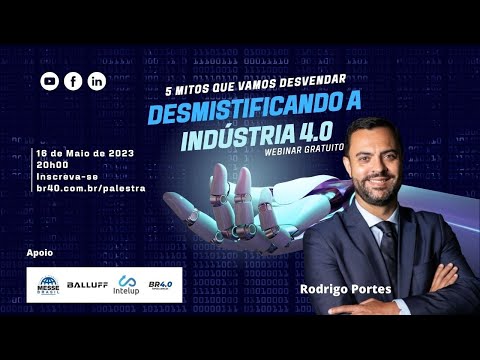 Webinar: Desmistificando a Indústria 4.0 – Fonte: Brasil 4.0