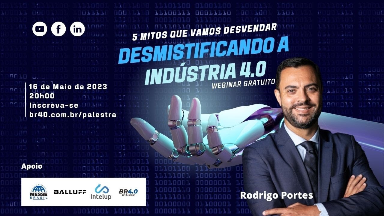 Webinar: Desmistificando a Indústria 4.0 – Fonte: Brasil 4.0