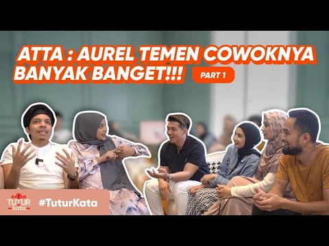 AUREL: ATTA EMANG AGAK SOMBONG! ATTA: AKU DEKETIN AUREL ISENG!! GAK SERIUS ?! Part 1 | #TuturKata