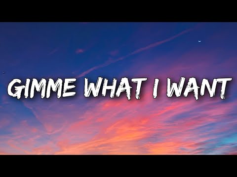 Miley Cyrus - Gimme What I Want (Lyrics)