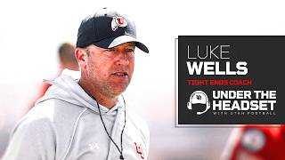 Under The Headset with Tight Ends Coach Luke Wells