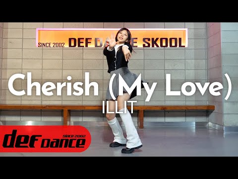 [최신아이돌댄스] 아일릿 (ILLIT) - 체리쉬 (Cherish(My Love)) 안무 커버댄스 DEF KPOP DANCE COVER 최신 가요안무 취미댄스