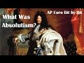 Absolutism and Its Characteristics