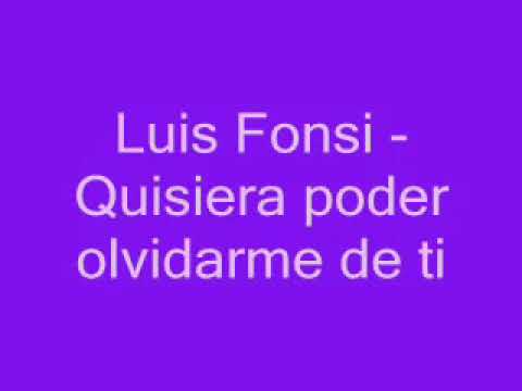 Luis Fonsi - Quisiera Poder Olvidarme De Ti (Lyric Video)