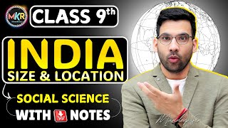 Class 9th, India Size and Location | Oneshot | with notes #india