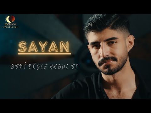 SAYAN  - "Beni Böyle Kabul Et" ( 2024 Official Video ) 4K