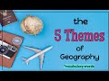 Exploring the 5 Themes of Geography