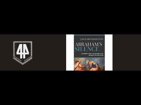 Expedition 44 Biblical Theology Interview with J. Richard Middleton author of  Abraham’s Silence