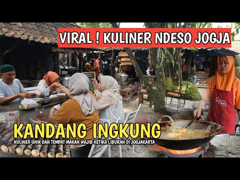 MESTI COBA !! KULINER NDESO ENAK di JOGJA ! KANDANG INGKUNG JOGJA
