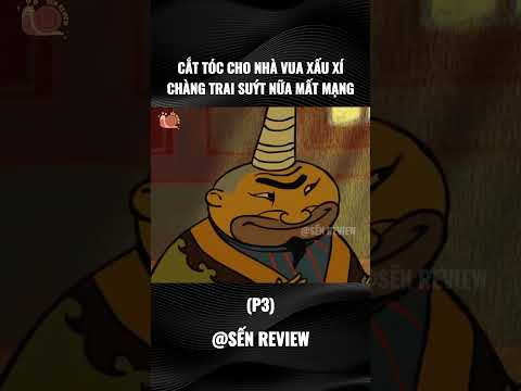 Cắt tóc cho nhà vua xấu xí, chàng trai suýt nữa mất mạng (PHẦN CUỐI) #senshorts #shorts #reviewphim