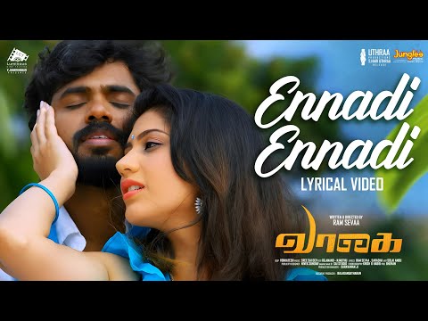 Ennadi Ennadi - Lyrical Video | Vaagai | Ramakrishnan | Tharushi | Sree Sai Dev.V