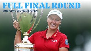 Full Final Round | 2018 CPKC Women's Open