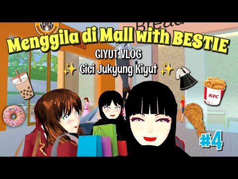 CIYUT VLOG #4 [ MENGGILA DI MALL WITH BESTIEH ✨ ] Cici Family | SAKURA SCHOOL SIMULATOR