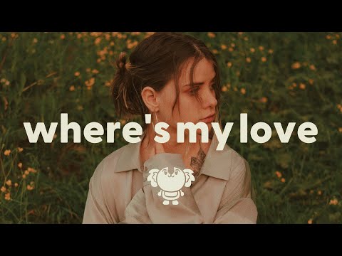 SYML - Where's My Love (lyrics)