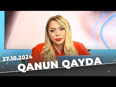 Qanun qayda | Tam bölüm | 27.10.2024