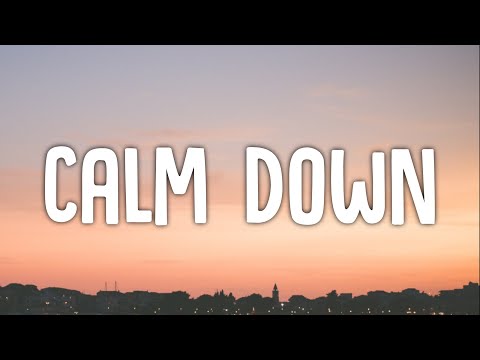 Rema, Selena Gomez - Calm Down (Lyrics) | Another banger Baby, calm down, calm down