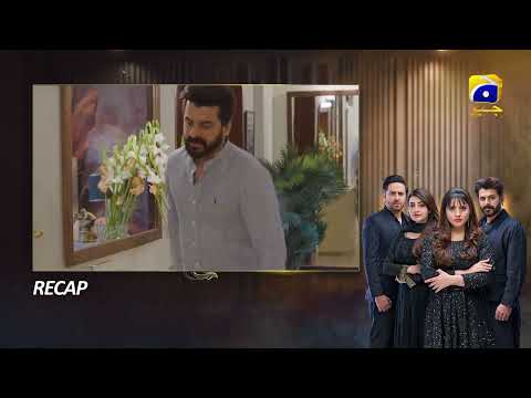 Recap Mann Marzi Episode 36 - 11th February 2025 - HAR PAL GEO