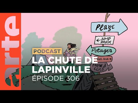 Si ça se trouve t'es l'Élu  I La Chute de Lapinville EP306 - ARTE Radio Podcasts