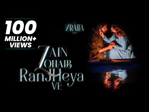 Ranjheya Ve | Zain Zohaib | Yratta media