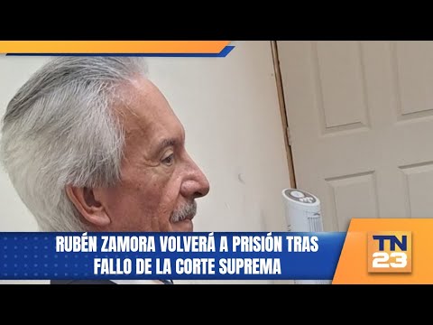 Rubén Zamora volverá a prisión tras fallo de la Corte Suprema