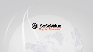 SoSoValue Crypto Daily: Market Rebounds After Three-Day Pullback