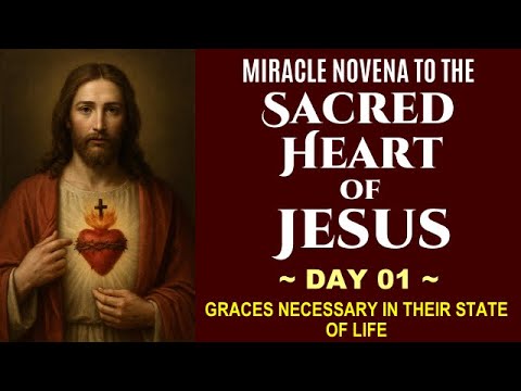 01 DAY MIRACULOUS NOVENA TO THE SACRED HEART OF JESUS - GRACES NECESSARY IN THEIR STATE OF LIFE
