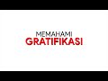 Understanding Gratification and Corruption