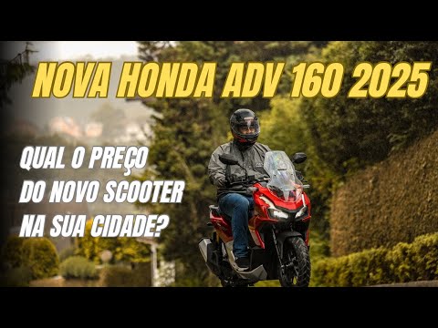 HONDA ADV 2025: Preços, Lançamento e Tudo que Sabemos