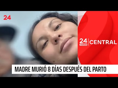 Joven madre murió 8 días después del parto: familia acusa negligencia
