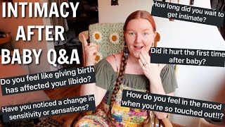 Q&A | intimacy after baby, postpartum libido, feeling touched out, etc!