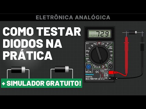 COMO TESTAR DIODOS COM MULTÍMETRO: VÍDEO ATUALIZADO  + SIMULADOR GRATUITO
