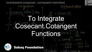 To Integrate Cosecant.Cotangent Functions